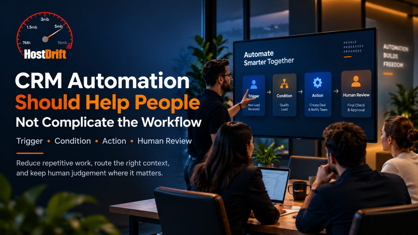 CRM Automation Should Help People, Not Make Workflows More Complicated